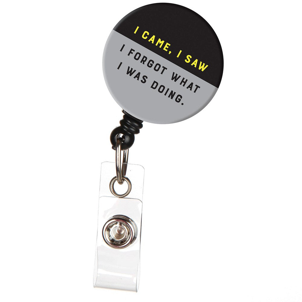 I Forgot What I Was Doing Retractable ID Badge Reel