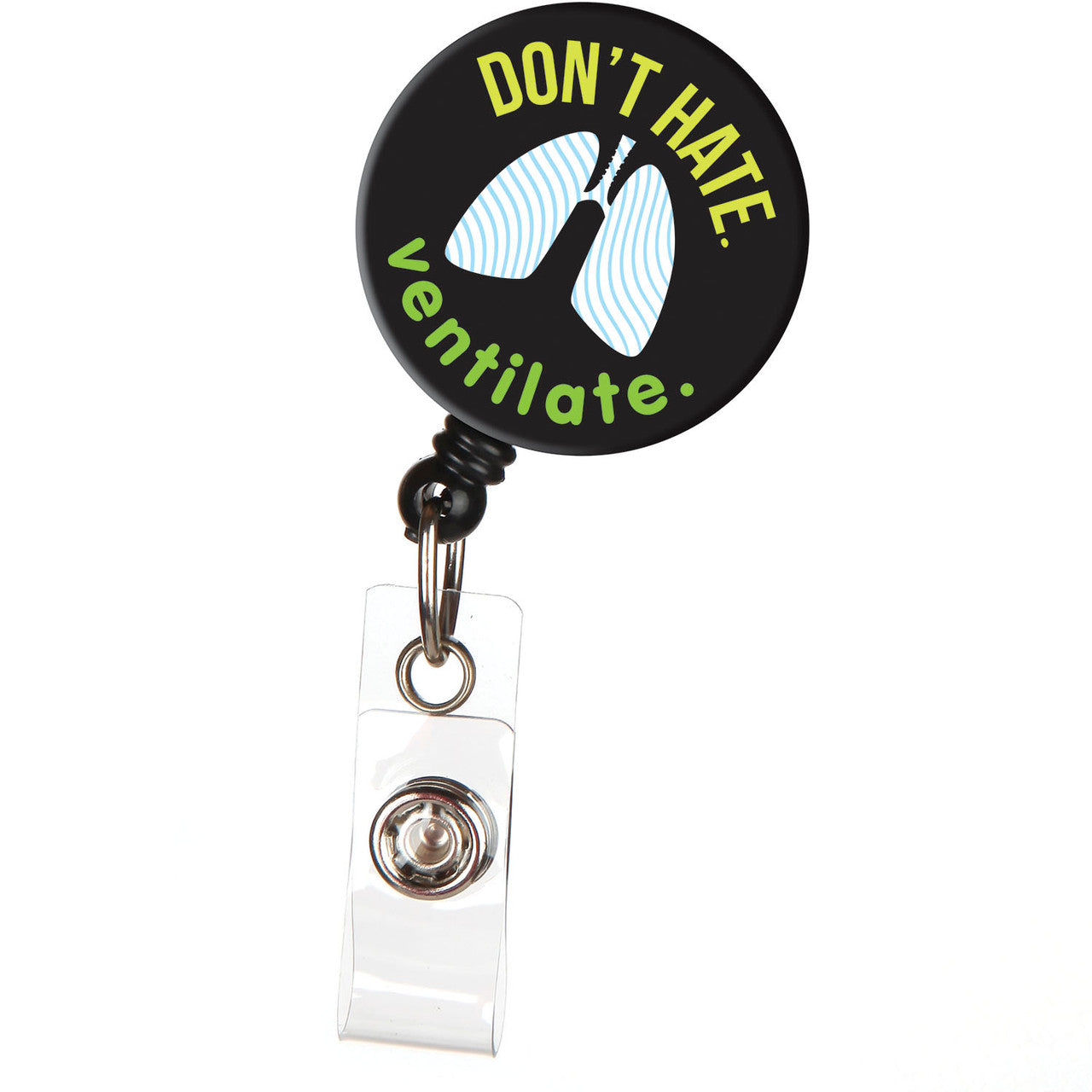 Don't Hate Ventilate Badge Reel